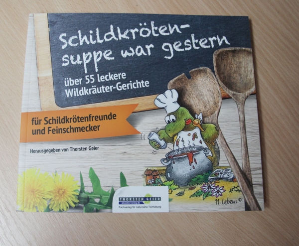 Schildkrötensuppe war gestern - über 55 leckere Wildkräuter-Gerichte